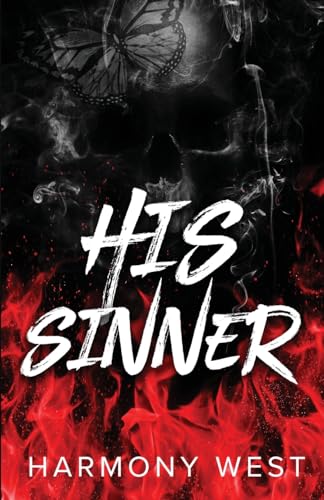 His Sinner: A Masked Stalker Romance: 2 (Saint and Sinner Duet)