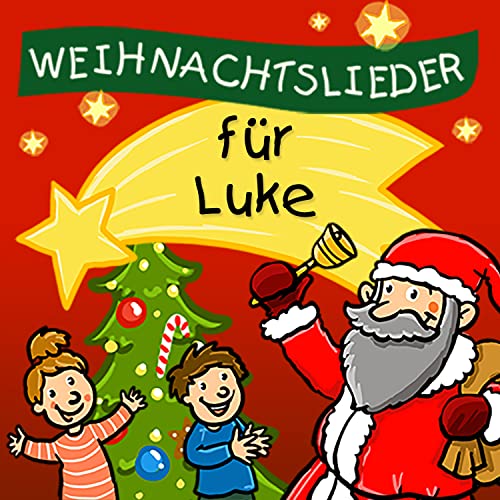 Weihnachtslieder für Luke de Weihnachtslied für dich feat. Simone ...