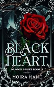 Black Heart: A Dragon Shifter Fantasy Romance (Dragon Brides)