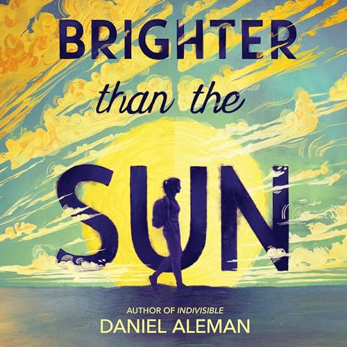 Brighter than the Sun by Daniel Aleman episode artwork