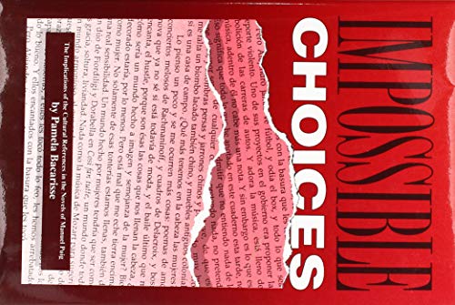 Impossible Choices: Implications of the Cultural References in the Novels of Manuel Puig