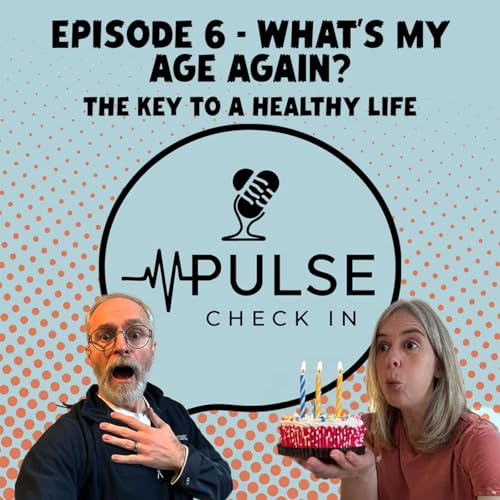 What&rsquo;s My Age Again? - Biological Age, Loneliness & Why Community Might Keep You Young - Ep 6.