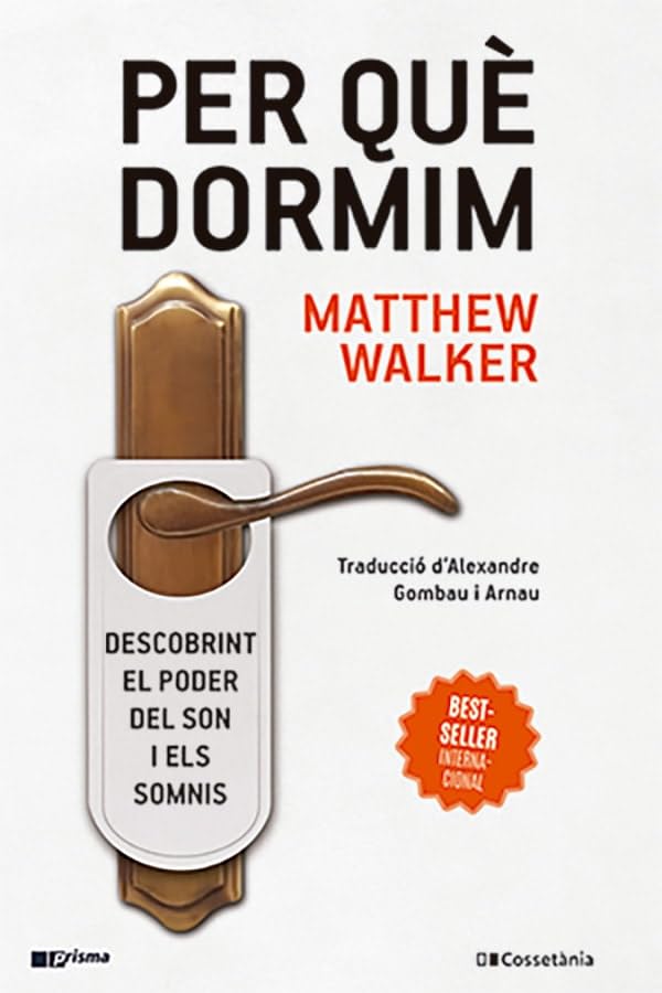 Cossetània Edicions Per què dormim: Descobrint el poder del son i els somnis
