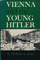 Vienna and the Young Hitler 0374942064 Book Cover