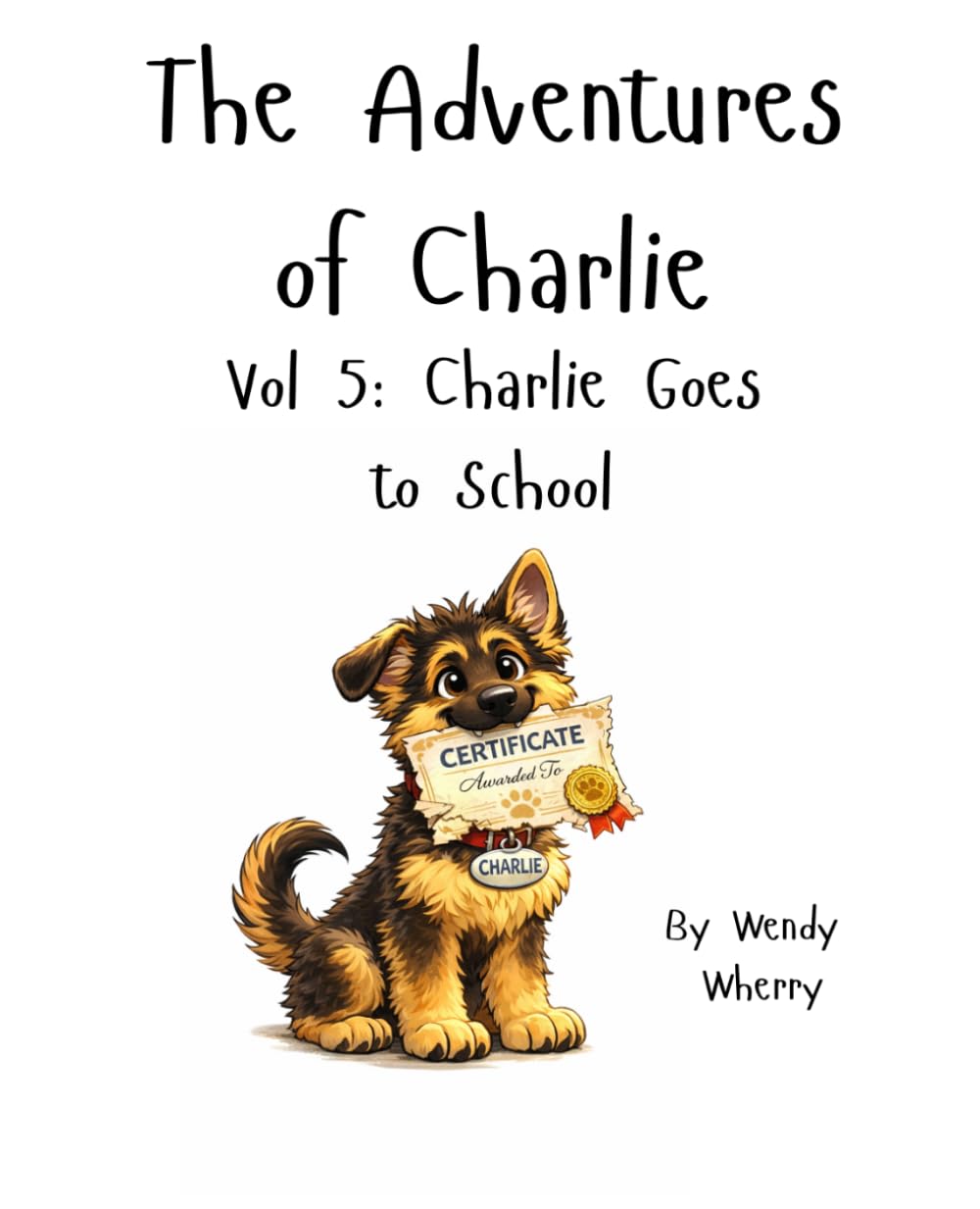 The Adventures of Charlie: Vol 5: Charlie Goes to School
