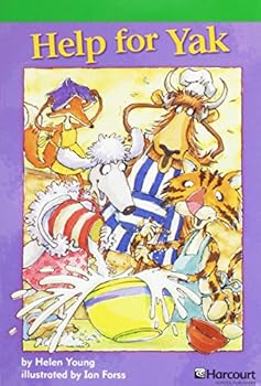 Paperback Help for Yak, Advanced Reader Grade 1: Harcourt School Publishers Storytown (Rdg Prgm 08/09/10 Wt) Book