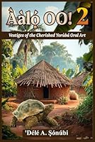 Ààl?´ oo! 2: Vestiges of the Cherished Yorùbá Oral Art (Àl?´: Vestiges Of The Cherished Yorùbá Folktale Art) B0FX2BRDB1 Book Cover