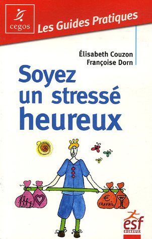 Télécharger Soyez un stressé heureux Gratuit