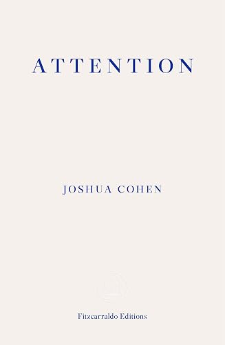 Attention: Dispatches from a Land of Distraction
