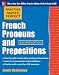 Practice Makes Perfect French Pronouns and Prepositions, Second Edition (Practice Makes Perfect Series)