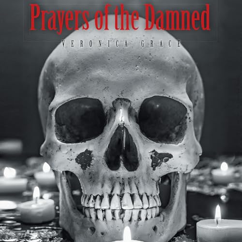 Prayers of the Damned [Written by Veronica Grace] episode artwork