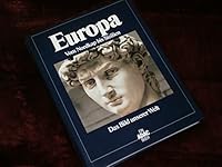 Das Bild unserer Welt III. Europa. Von Nordkap bis Sizilien 3870033185 Book Cover