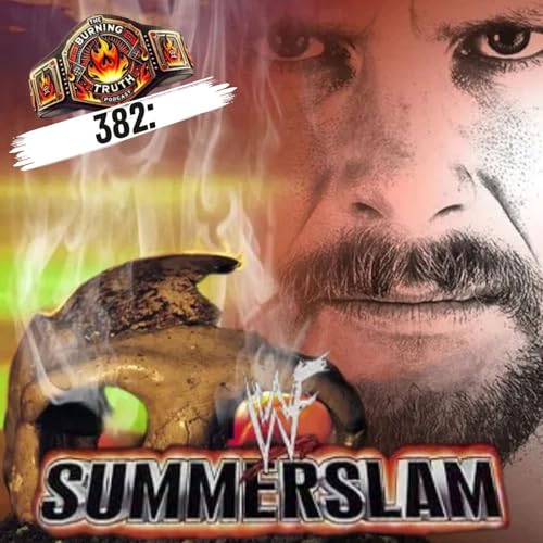 382: WWF SummerSlam 1999 Watch Along | WWE’s Most Chaotic Summer Show! cover art