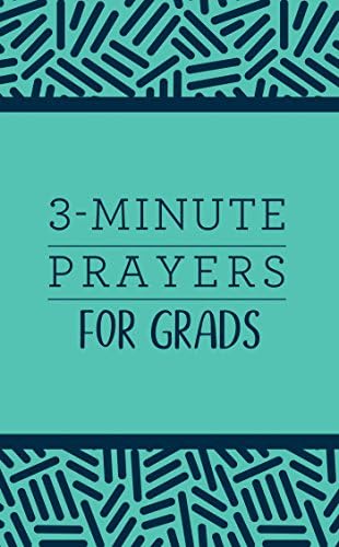 3-Minute Prayers for Grads (3-Minute Devotions)