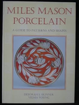 Paperback Miles Mason porcelain: A guide to patterns and shapes Book