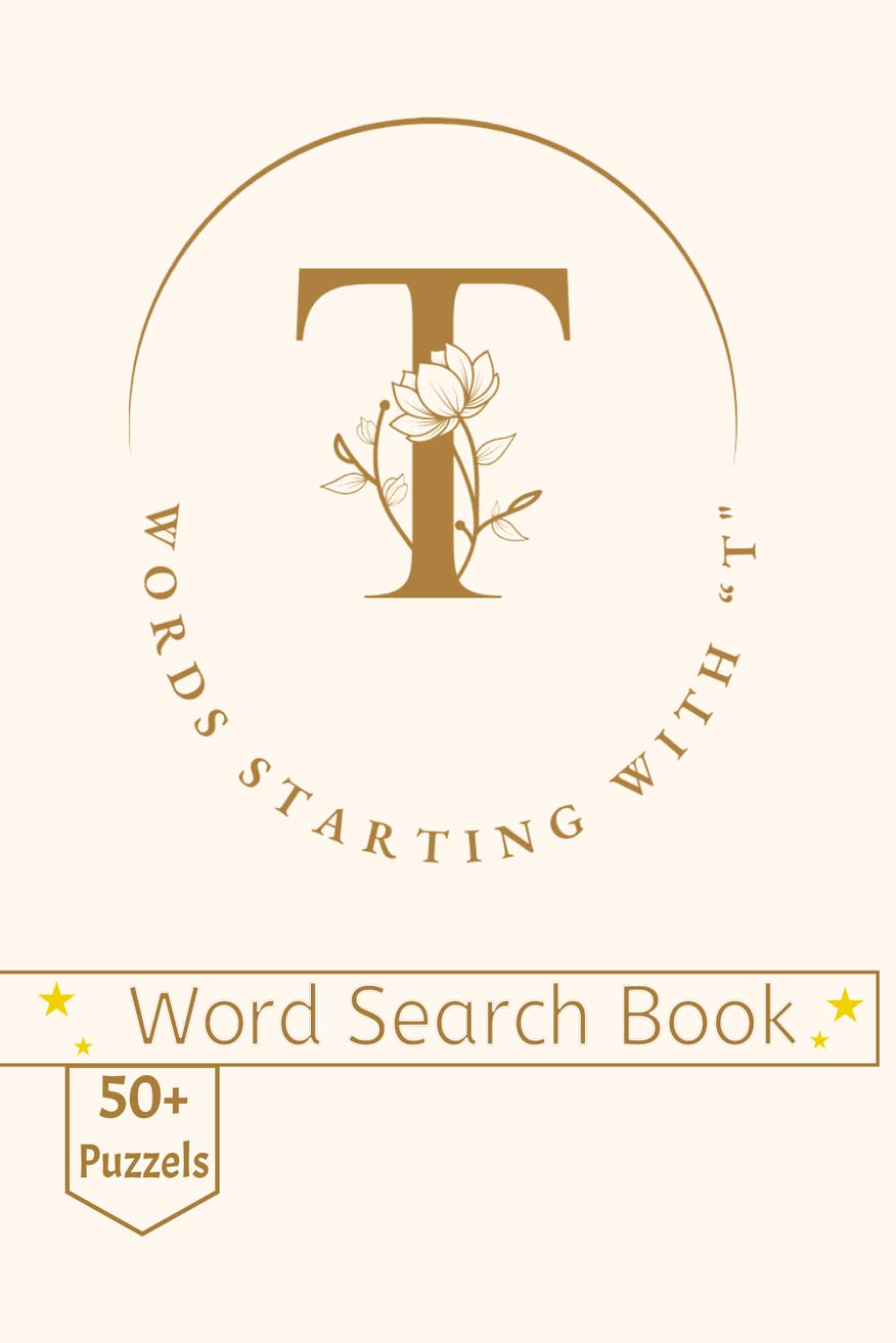 Words starting with letter T: A Word Search Journey Through Timeless Words Starting with T