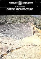 Greek architecture / A.W. Lawrence B00CLDLN7S Book Cover