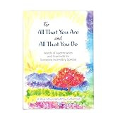 For All That You Are and All That You Do: Words of Appreciation and Gratitude for Someone Incredibly Special — Gift Book to Say 'Thank You' to a Very Worthy Person from Blue Mountain Arts