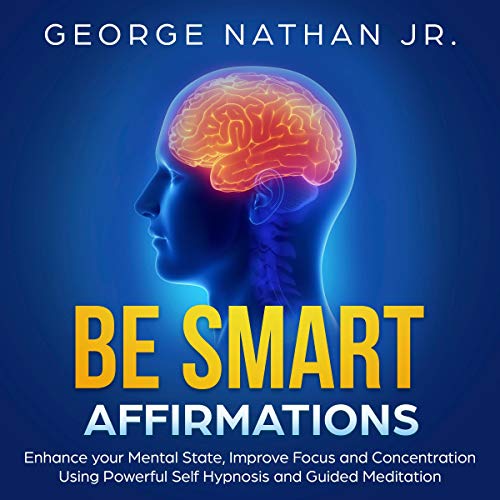 Be Smart Affirmations by George Nathan Jr. episode artwork