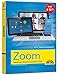 Zoom - Meetings, Besprechungen, Chat - Sonderausgabe: Zusammenarbeit im Home Office und Büro - komplett in Farbe Home günstig Kaufen-Zoom - Meetings, Besprechungen, Chat - Sonderausgabe: Zusammenarbeit im Home Office und Büro - komplett in Farbe