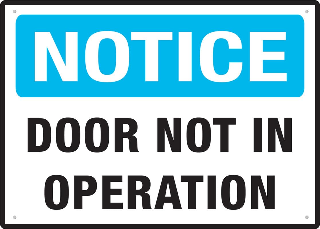 Notice Door Not In Operation Aluminum Metal Sign 8"x12" Rust-Free For Outdoor/Home/Business/Yard Use