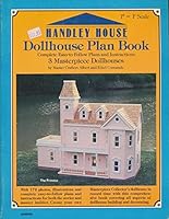 Handley House Dollhouse Plan Book B000UFUXCA Book Cover