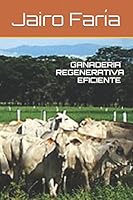 GANADERIA REGENERATIVA EFICIENTE 1973557576 Book Cover