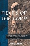 Fields of the Lord: Animism, Christian Minorities, and State Development