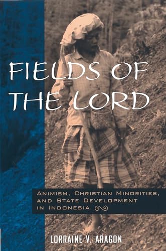 Fields of the Lord: Animism, Christian Minorities, and State Development