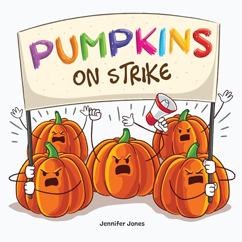 Pumpkins on Strike: A Funny Halloween Rhyming Read Aloud