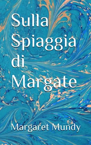 Sulla spiaggia di Margate (Italian Edition)