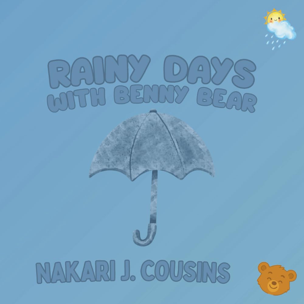 Rainy Days with Benny Bear (Benny Bear's Pawsome Lessons)