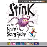 Cover of Stink and the Hairy Scary Spider