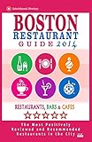 Boston Restaurant Guide 2014: Best Rated Restaurants in Boston - 500 restaurants, bars and cafés recommended for visitors.