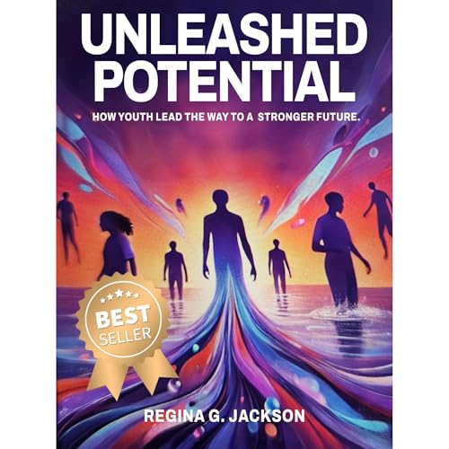 Unleashed Potential (By Regina G Jackson) episode artwork