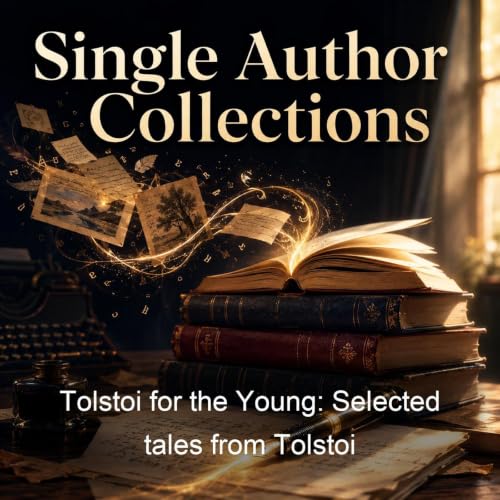 Tolstoi for the Young: Selected tales from Tolstoi cover art
