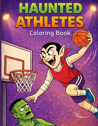 Haunted Athletes Coloring Book: 50 Spooky-Fun Pages of Vampires, Werewolves, Ghosts, Zombies & Skeletons Playing Sports – Perfect Halloween Activity & Gift Idea image 2