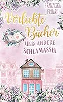 Verliebte Bücher und andere Schlamassel (Notting Hill) (German Edition) 1673492185 Book Cover