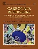 Carbonate Reservoirs: Porosity and Diagenesis in a Sequence Stratigraphic Framework (ISSN Book 67) (English Edition)