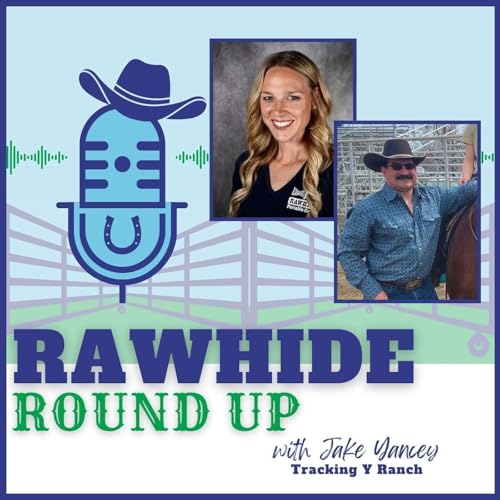 Page de couverture de Episode 7: Jake Yancey on Conservation and Cattle on Tracking Y Ranch
