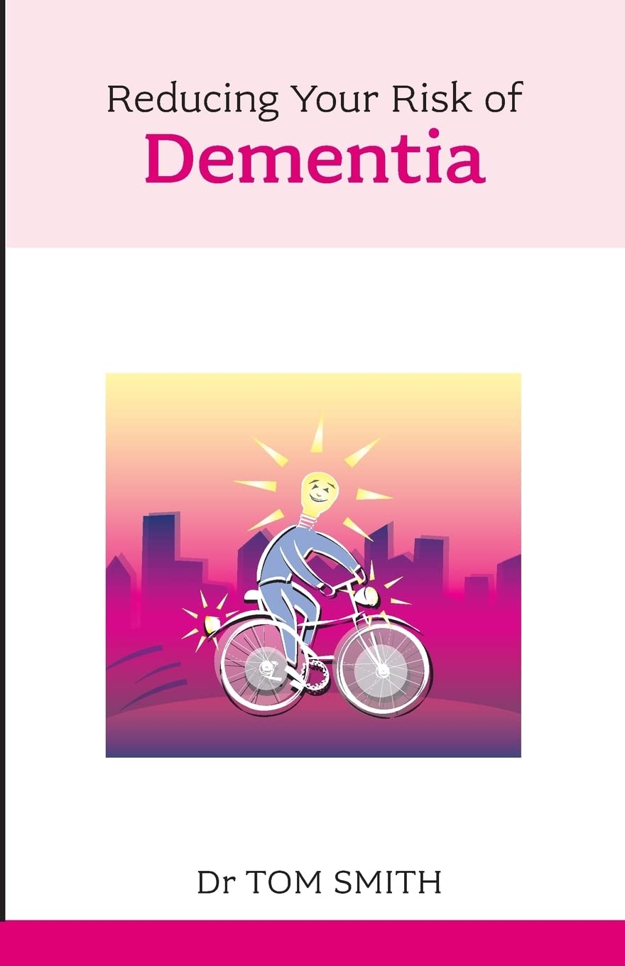 Reducing Your Risk of Dementia (Overcoming Common Problems)