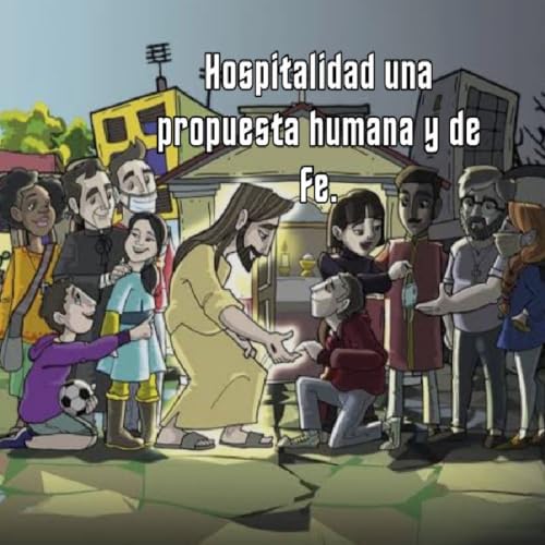La Fe se expresa con gestos de acogida. Episodio 50 - El podcast de Fray. Sa&uacute;l Benavides