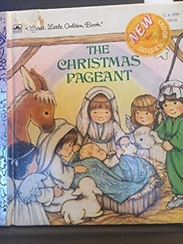 Hardcover The Christmas Pageant (First Little Golden Books) Book