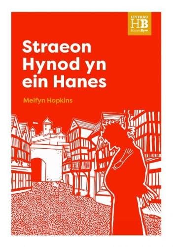 Carreg Gwalch Press Living History Books Great Stories in our History (Welsh Edition).