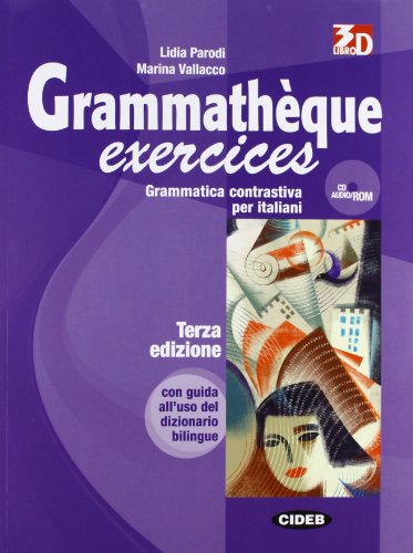  Grammathèque. Grammatica Contrasiva per Italiani. Con CD Audio