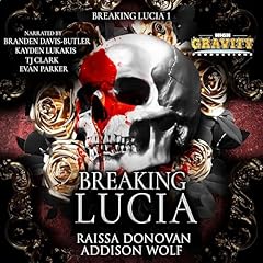 Breaking Lucia, Book 1 Audiolibro Por Raissa Donovan, Addison Wolf arte de portada