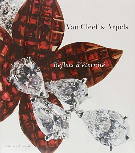  Van Cleef & Arpels: Reflets d\'éternité