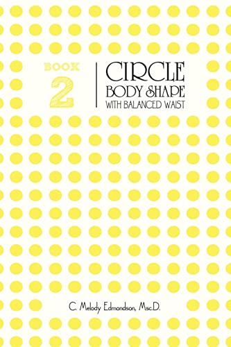 Book 2 - The Circle Body Shape with a Balanced Waistplacement (Your Body Shape by Waistplacement)