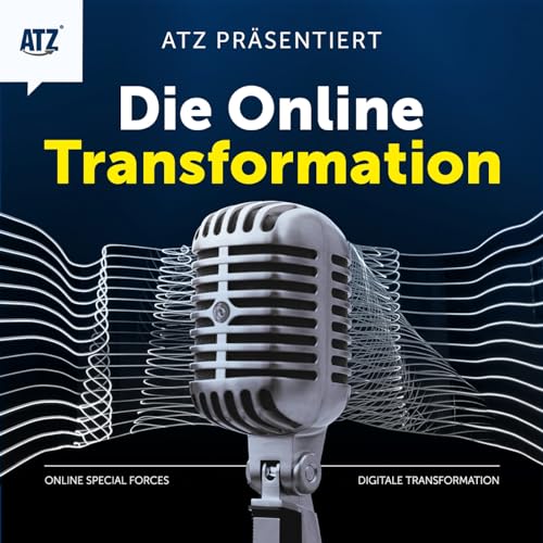 ATZ MARKETING - DIE ONLINE TRANSFORMATION - Online Marketing | Digitalisierung | Unternehmertum | Mindset | Motivation | Busi