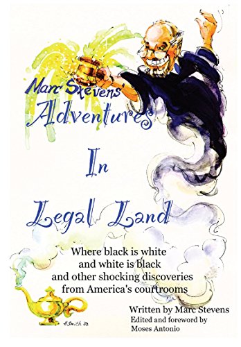 Télécharger Marc Stevens' Adventures in Legal Land (English Edition) Livre PDF Gratuit